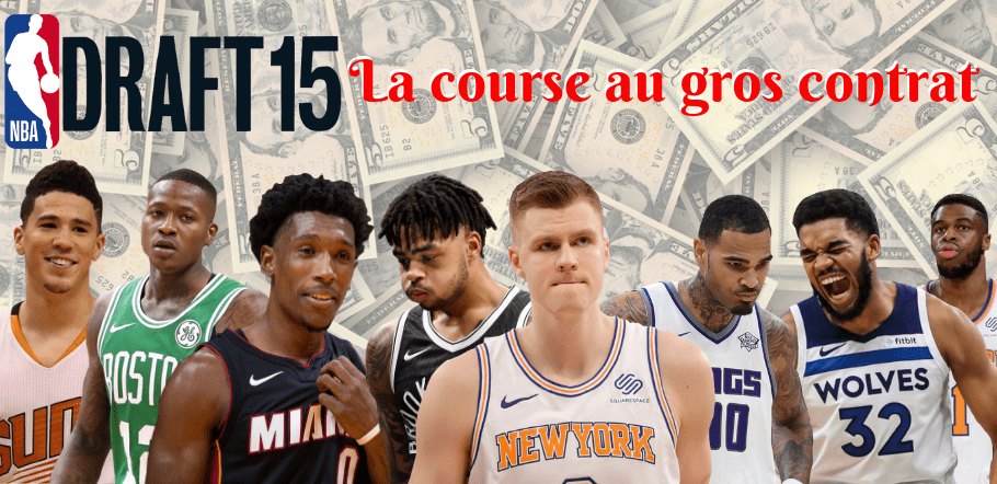 Draft 2015 – la course au gros contrat