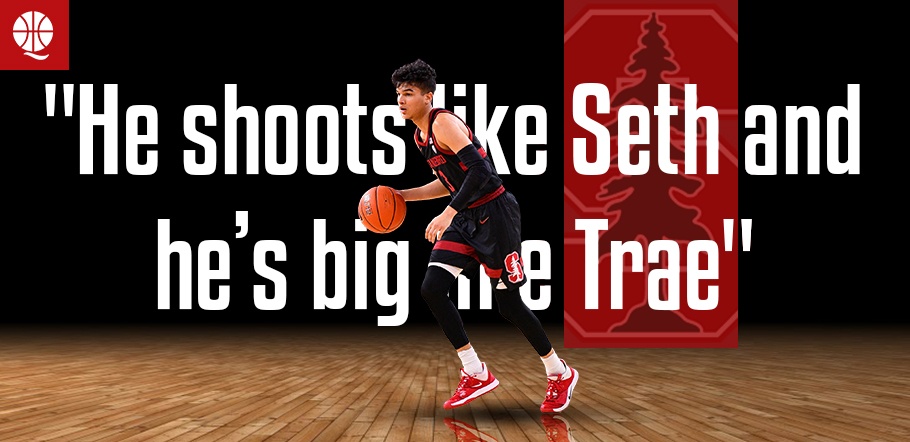 He shoots like Seth and he’s big like Trae